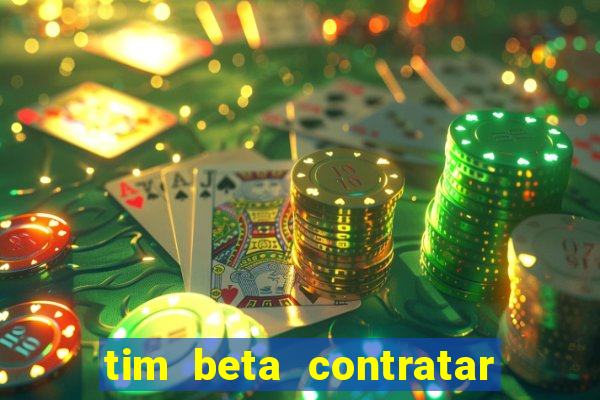 tim beta contratar pacote adicional